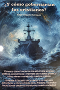 ¿ Y Cómo Gobernarían los Cristianos?