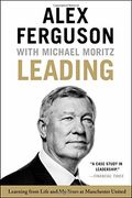 Leading: Learning From Life and my Years at Manchester United (en Inglés)