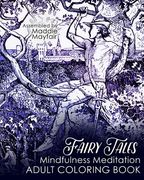 Fairy Tales Mindfulness Meditation Adult Coloring Book (en Inglés)