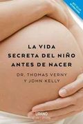 La Vida Secreta del Niño Antes de Nacer