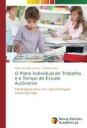 O Plano Individual de Trabalho e o Tempo de Estudo Autónomo: Estratégias para uma Aprendizagem Autorregulada