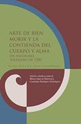Arte de Bien Morir y la Contienda del Cuerpo y Alma: Un Incunable Toledano de 1500 (in Spanish)