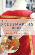 The Dressmaking Book: A Simplified Guide for Beginners (en Inglés)