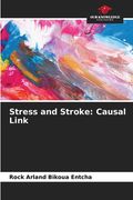 Stress and Stroke: Causal Link (en Inglés)