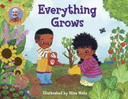 Everything Grows (Raffi Songs to Read) (en Inglés)
