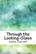Through the Looking-Glass 