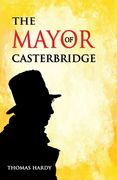 The Mayor of Casterbridge (en Inglés)