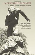 In Perendinum Aevum: Carmina Latina (Latin Edition) (en Latin)
