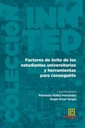 Factores de? Xito de los Estudiantes Universitarios y Herramientas Para Conseguirlo
