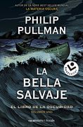 La Bella Salvaje: El Libro de la Oscuridad. Volumen i (Best Seller