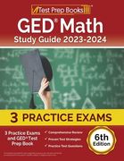 GED Math Study Guide 2023-2024: 3 Practice Exams and GED Test Prep Book [6th Edition] (en Inglés)