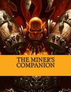 The Miner's Companion: World of Warcraft Profession Guide (en Inglés)
