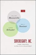 Sovereignty, Inc. Three Inquiries in Politics and Enjoyment (Trios) (en Inglés)