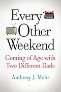 Every Other Weekend (en Inglés)