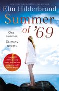 Summer of '69: One Summer. So Many Secrets. The Most Unputdownable Beach Read of Summer 2020 (en Inglés)