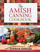 the amish canning cookbook: plain and simple living at its homemade best
