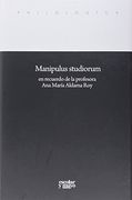 Manipulus Studiorum En Recuerdo De La Profesora Ana María Aldama Roy (Philologica)