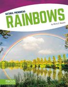 Rainbows (Focus Readers: Natural Phenomena: Navigator Level) (en Inglés)
