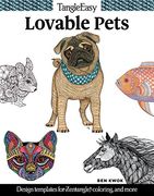 Tangleeasy Lovable Pets: Design Templates for Zentangle(R), Coloring, and More (en Inglés)