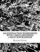 500 Subtraction Worksheets with 3-Digit Minuends, 1-Digit Subtrahends: Math Practice Workbook (en Inglés)