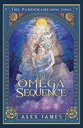 The Pandorans - Book Three: The Omega Sequence (en Inglés)