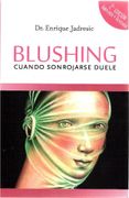 Blushing, cuando sonrojarse duele