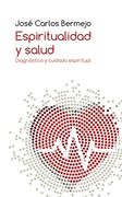 Espiritualidad y Salud. Diagnóstico y Cuidado Espiritual: 442 (el Pozo de Siquén)