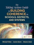The Taking Action Guide to Building Coherence in Schools, Districts, and Systems (en Inglés)