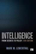 Intelligence: From Secrets to Policy (en Inglés)
