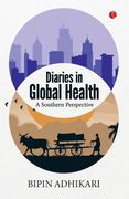 Diaries in Global Health: A Southern Perspective (en Inglés)
