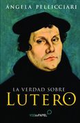 La Verdad Sobre Lutero (in Spanish)