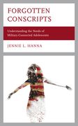 Forgotten Conscripts: Understanding the Needs of Military-Connected Adolescents (en Inglés)