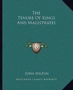 the tenure of kings and magistrates (en Inglés)