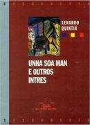 Unha soa man e Outros Intres