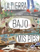 La Tierra Bajo mis Pies