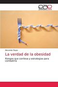 La Verdad de la Obesidad