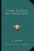 divine teachers and other papers (en Inglés)