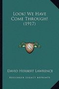look! we have come through! (1917) (en Inglés)