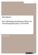 Der vollständig automatisierte Erlass von Verwaltungsakten gem. § 35a VwVfG (en Alemán)