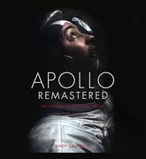 Apollo Remastered: The Ultimate Photographic Record (en Inglés)