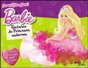 BARBIE HISTORIAS DE PRINCESAS MODERNAS - PLANETA JUNIOR -