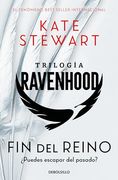 Fin del Reino (Trilogía Ravenhood 3)