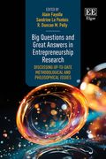 Big Questions and Great Answers in Entrepreneurship Research. Discussing Up-to-date Methodological and Philosophical Issues (en Inglés)