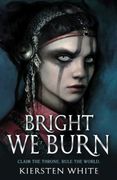 Bright We Burn (The Conqueror's Trilogy) (en Inglés)