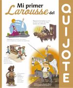 Mi Primer Larousse del Quijote