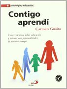 Contigo Aprendí. Conversaciones Sobre Educación y Valores con Personalidades de Nuestro Tiempo (in Spanish)