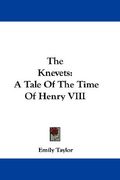 the knevets: a tale of the time of henry viii (en Inglés)