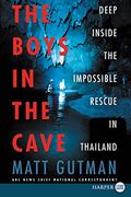 The Boys in the Cave: Deep Inside the Impossible Rescue in Thailand (en Inglés)