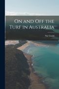 On and off the Turf in Australia (en Inglés)