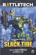 Battletech: Slack Tide: A Battlecorps Anthology: 10 (Battletech Anthology) (en Inglés)